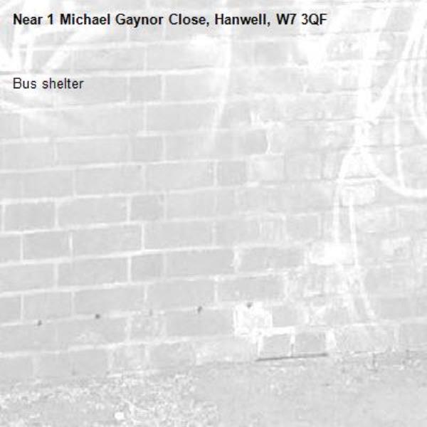Bus shelter-1 Michael Gaynor Close, Hanwell, W7 3QF