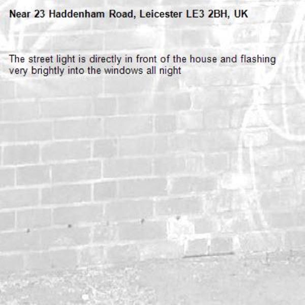 The street light is directly in front of the house and flashing very brightly into the windows all night-23 Haddenham Road, Leicester LE3 2BH, UK