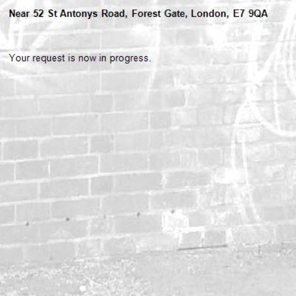 Your request is now in progress.-52 St Antonys Road, Forest Gate, London, E7 9QA