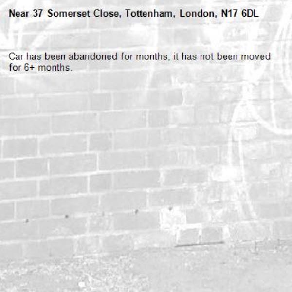 Car has been abandoned for months, it has not been moved for 6+ months. -37 Somerset Close, Tottenham, London, N17 6DL