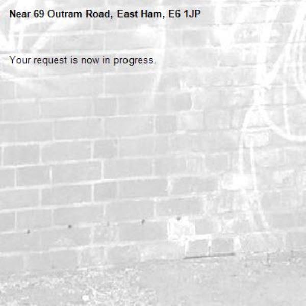 Your request is now in progress.-69 Outram Road, East Ham, E6 1JP