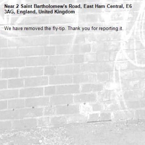 We have removed the fly-tip. Thank you for reporting it.-2 Saint Bartholomew's Road, East Ham Central, E6 3AG, England, United Kingdom
