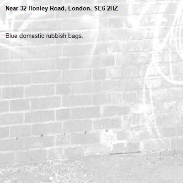 Blue domestic rubbish bags.-32 Honley Road, London, SE6 2HZ