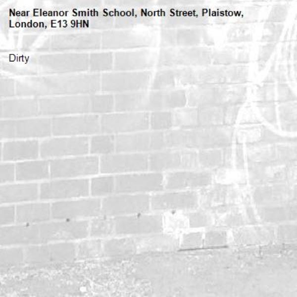 Dirty -Eleanor Smith School, North Street, Plaistow, London, E13 9HN
