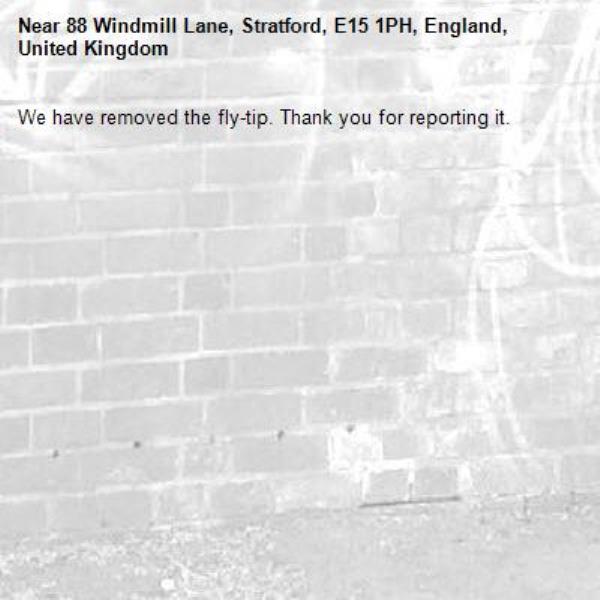 We have removed the fly-tip. Thank you for reporting it.-88 Windmill Lane, Stratford, E15 1PH, England, United Kingdom