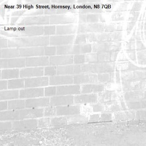 Lamp out -39 High Street, Hornsey, London, N8 7QB
