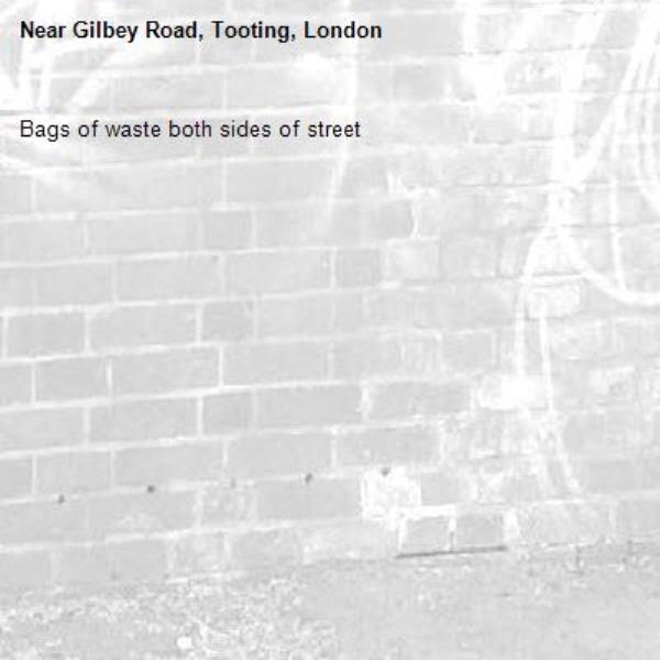 Bags of waste both sides of street -Gilbey Road, Tooting, London