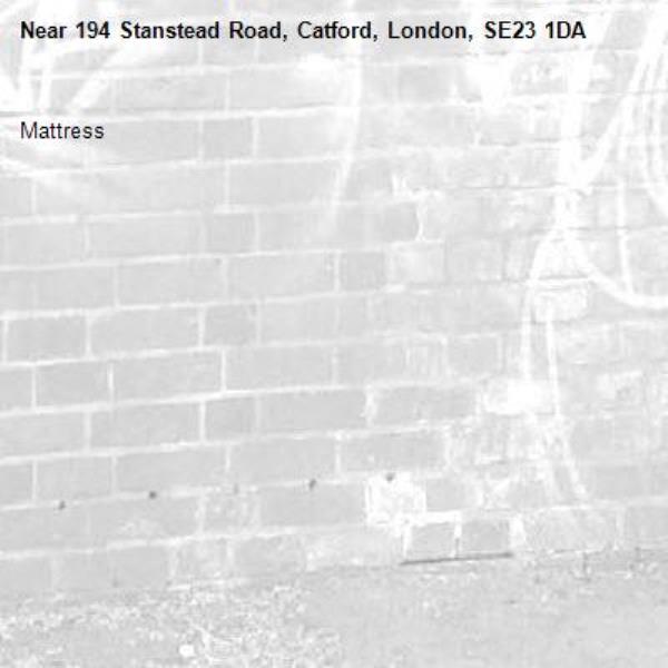 Mattress -194 Stanstead Road, Catford, London, SE23 1DA