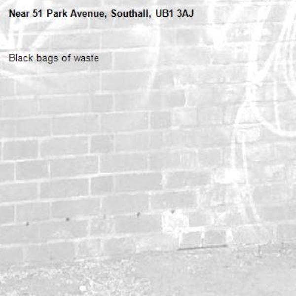 Black bags of waste-51 Park Avenue, Southall, UB1 3AJ