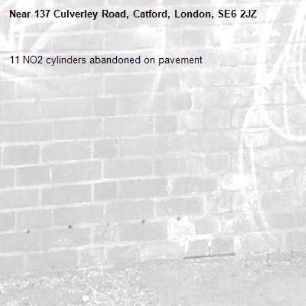 11 NO2 cylinders abandoned on pavement -137 Culverley Road, Catford, London, SE6 2JZ