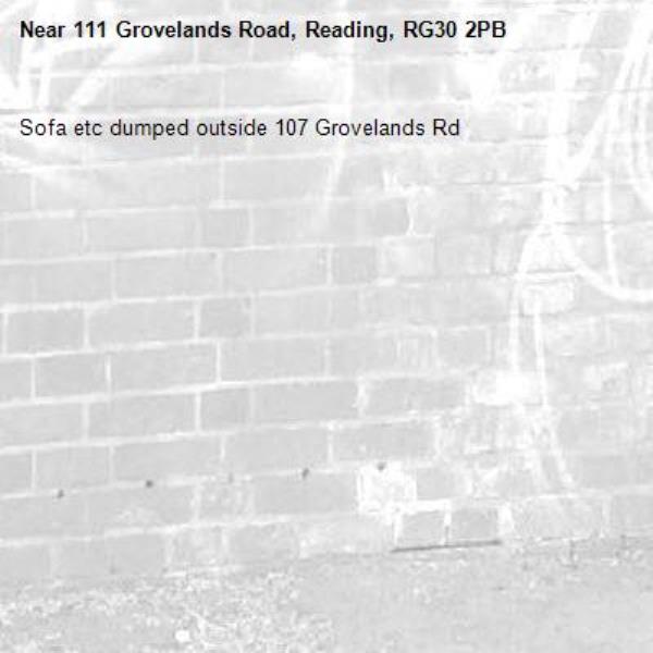 Sofa etc dumped outside 107 Grovelands Rd-111 Grovelands Road, Reading, RG30 2PB