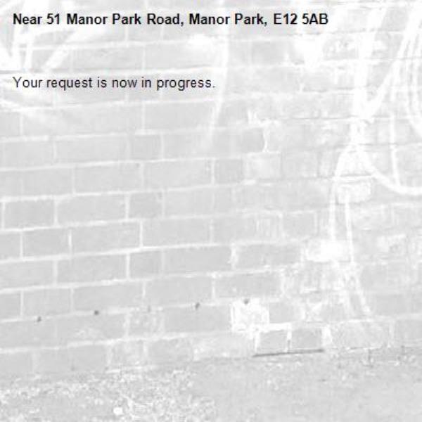Your request is now in progress.-51 Manor Park Road, Manor Park, E12 5AB
