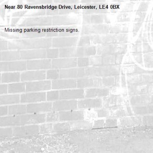 Missing parking restriction signs. -80 Ravensbridge Drive, Leicester, LE4 0BX