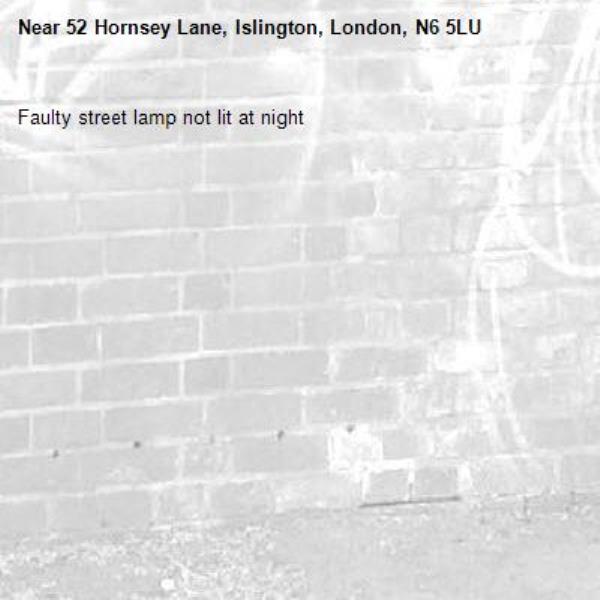 Faulty street lamp not lit at night -52 Hornsey Lane, Islington, London, N6 5LU