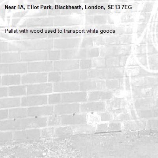 Pallet with wood used to transport white goods-1A, Eliot Park, Blackheath, London, SE13 7EG