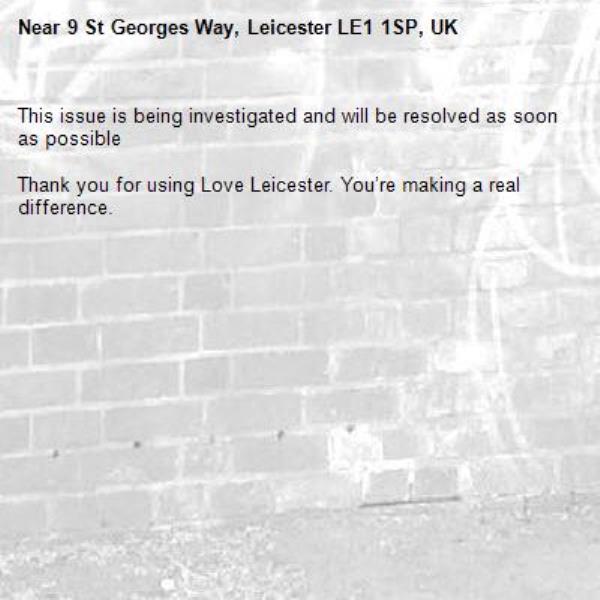This issue is being investigated and will be resolved as soon as possible

Thank you for using Love Leicester. You’re making a real difference.
-9 St Georges Way, Leicester LE1 1SP, UK