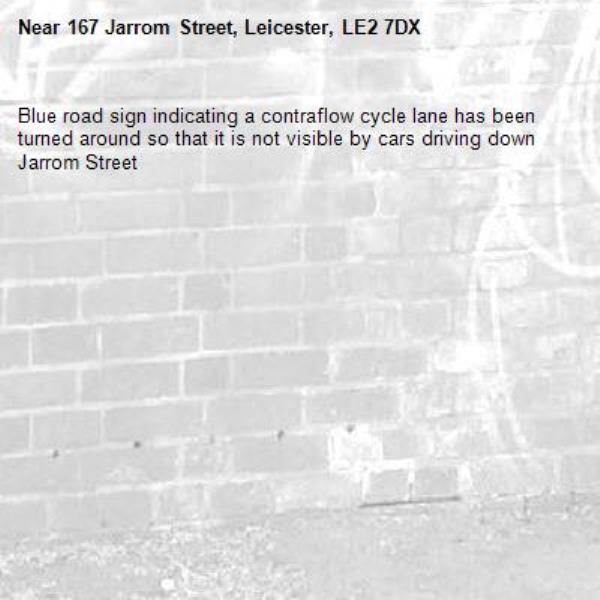 Blue road sign indicating a contraflow cycle lane has been turned around so that it is not visible by cars driving down Jarrom Street-167 Jarrom Street, Leicester, LE2 7DX