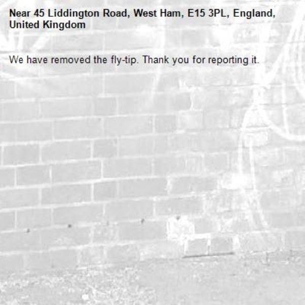 We have removed the fly-tip. Thank you for reporting it.-45 Liddington Road, West Ham, E15 3PL, England, United Kingdom