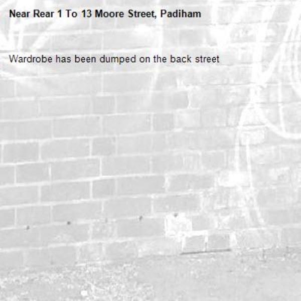 Wardrobe has been dumped on the back street-Rear 1 To 13 Moore Street, Padiham