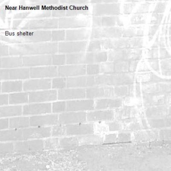 Bus shelter -Hanwell Methodist Church