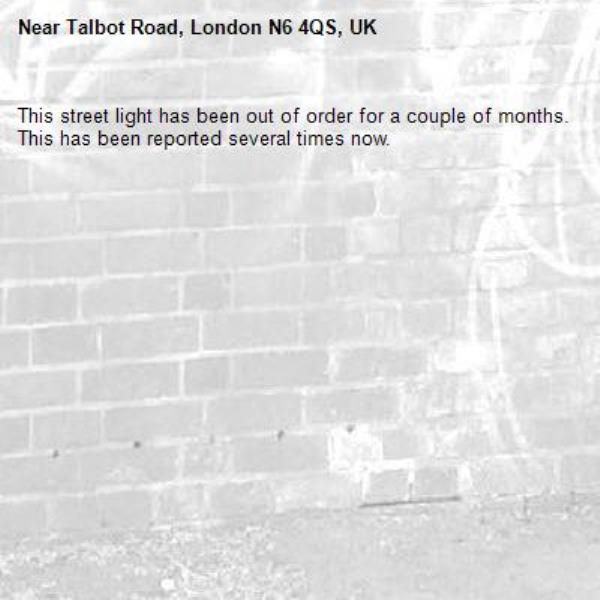This street light has been out of order for a couple of months. This has been reported several times now.-Talbot Road, London N6 4QS, UK