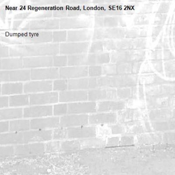 Dumped tyre-24 Regeneration Road, London, SE16 2NX