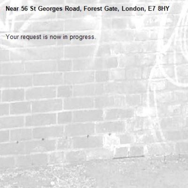 Your request is now in progress.-56 St Georges Road, Forest Gate, London, E7 8HY
