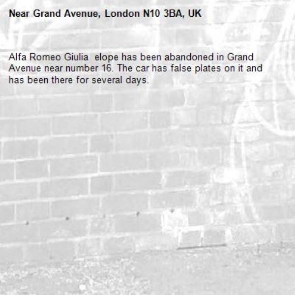 Alfa Romeo Giulia  elope has been abandoned in Grand Avenue near number 16. The car has false plates on it and has been there for several days.-Grand Avenue, London N10 3BA, UK