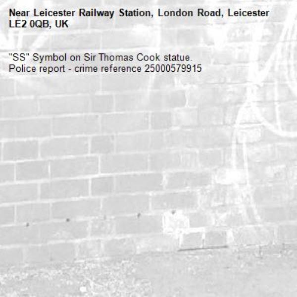 &quot;SS&quot; Symbol on Sir Thomas Cook statue. 
Police report - crime reference 25000579915-Leicester Railway Station, London Road, Leicester LE2 0QB, UK