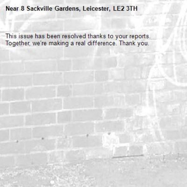 This issue has been resolved thanks to your reports.
Together, we’re making a real difference. Thank you. 
-8 Sackville Gardens, Leicester, LE2 3TH