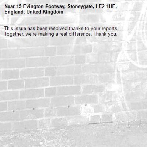 This issue has been resolved thanks to your reports.
Together, we’re making a real difference. Thank you.
-15 Evington Footway, Stoneygate, LE2 1HE, England, United Kingdom