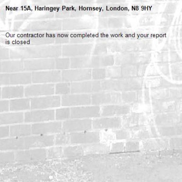 Our contractor has now completed the work and your report is closed-15A, Haringey Park, Hornsey, London, N8 9HY