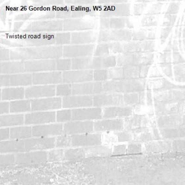 Twisted road sign-26 Gordon Road, Ealing, W5 2AD