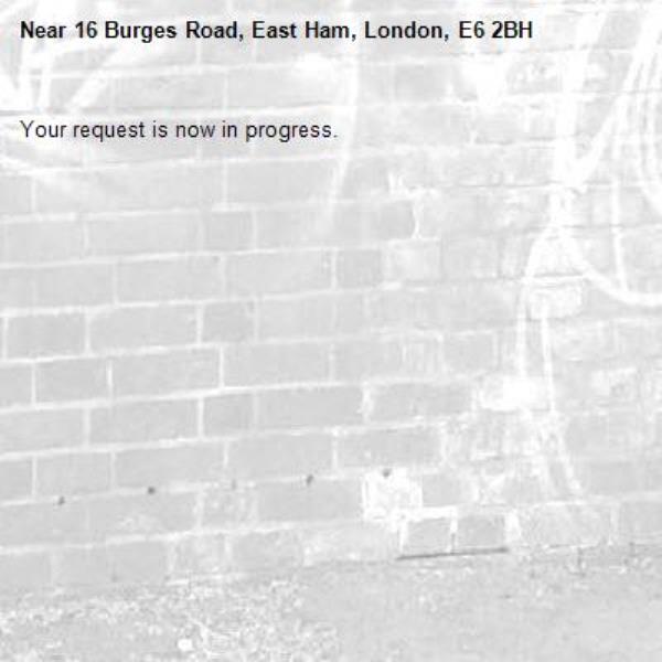 Your request is now in progress.-16 Burges Road, East Ham, London, E6 2BH