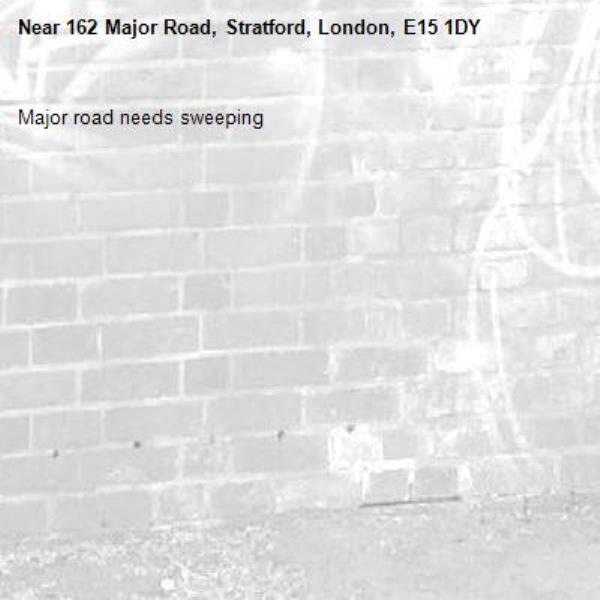 Major road needs sweeping -162 Major Road, Stratford, London, E15 1DY