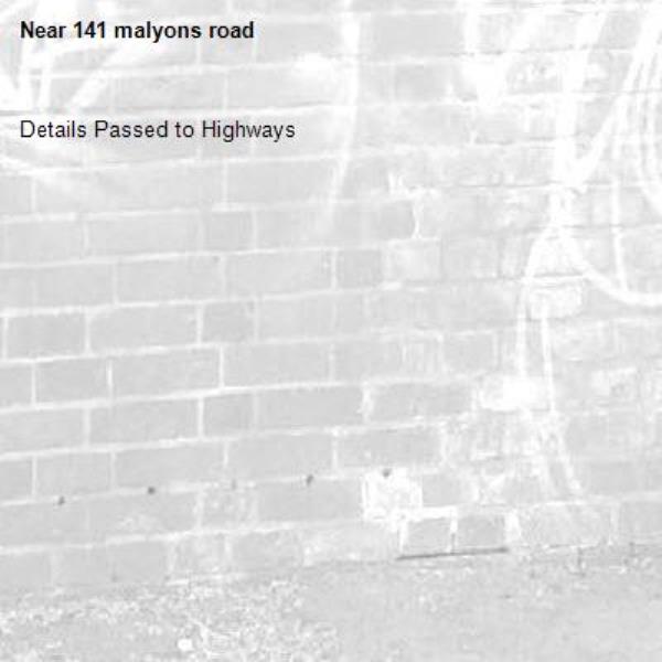 Details Passed to Highways-141 malyons road