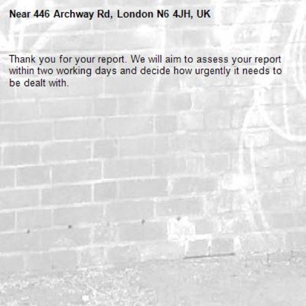 Thank you for your report. We will aim to assess your report within two working days and decide how urgently it needs to be dealt with.-446 Archway Rd, London N6 4JH, UK