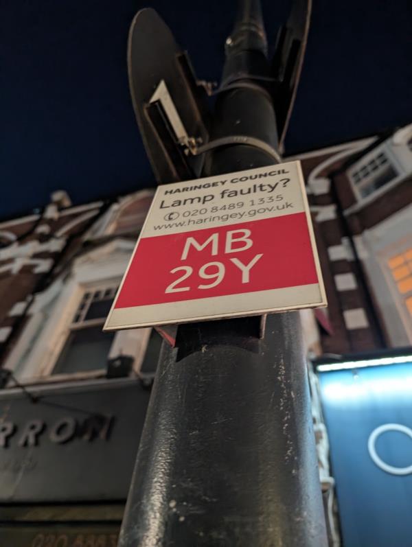 Street lights MB27Y and MB29Y aren't working. They were temporarily fixed. Can someone take a look at them again please-110 Muswell Hill Broadway, Hornsey, London, N10 3RU