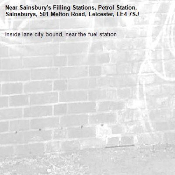 Inside lane city bound, near the fuel station -Sainsbury&#39;s Filling Stations, Petrol Station, Sainsburys, 501 Melton Road, Leicester, LE4 7SJ