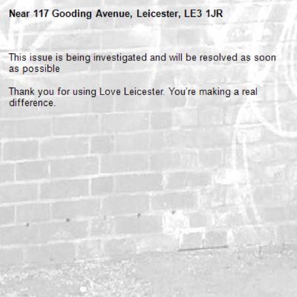 This issue is being investigated and will be resolved as soon as possible

Thank you for using Love Leicester. You’re making a real difference.

-117 Gooding Avenue, Leicester, LE3 1JR
