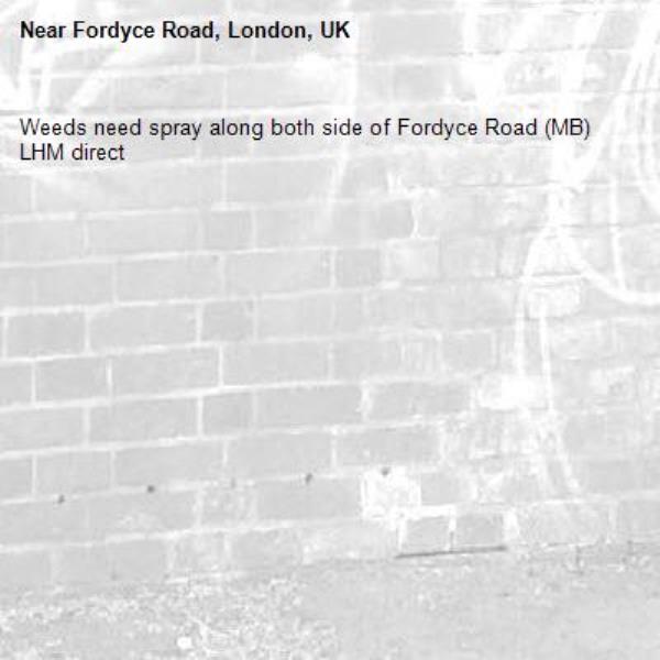 Weeds need spray along both side of Fordyce Road (MB) LHM direct -Fordyce Road, London, UK