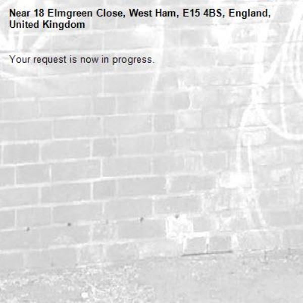 Your request is now in progress.-18 Elmgreen Close, West Ham, E15 4BS, England, United Kingdom