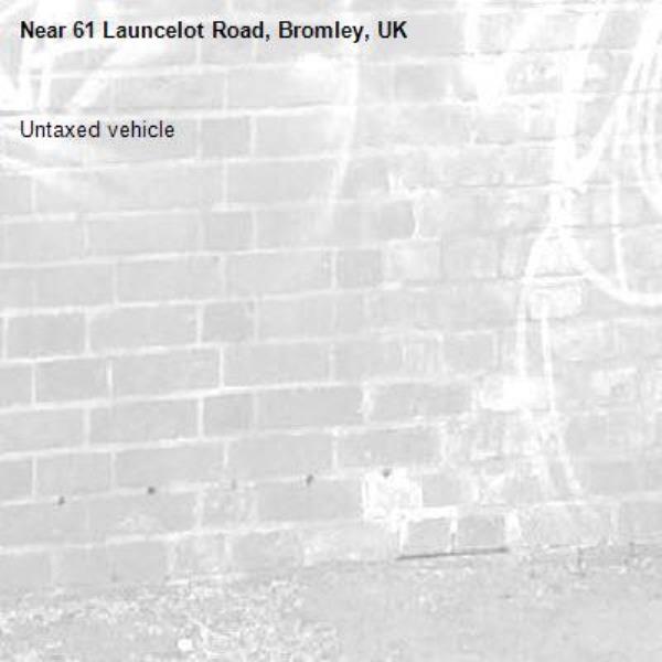 Untaxed vehicle-61 Launcelot Road, Bromley, UK