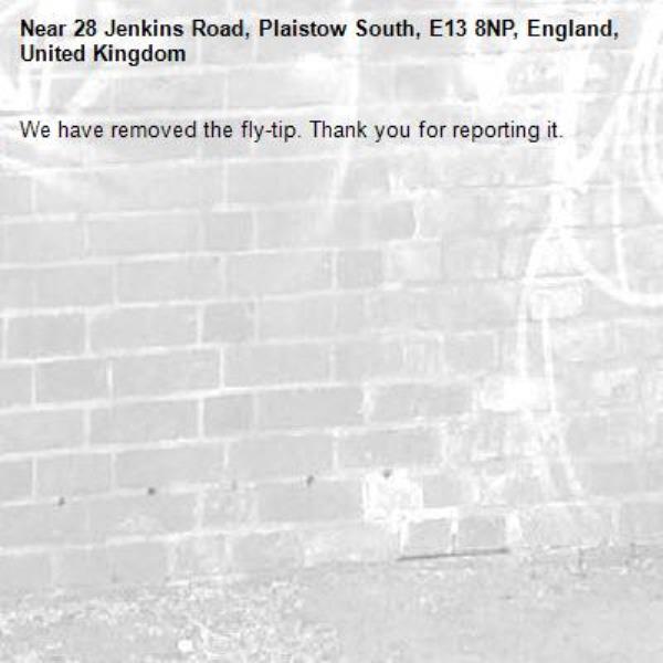 We have removed the fly-tip. Thank you for reporting it.-28 Jenkins Road, Plaistow South, E13 8NP, England, United Kingdom