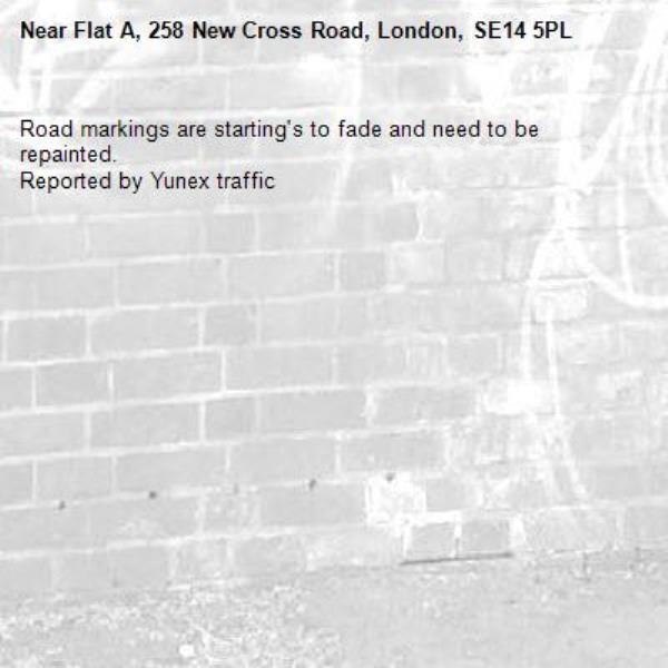 Road markings are starting's to fade and need to be repainted.
Reported by Yunex traffic-Flat A, 258 New Cross Road, London, SE14 5PL