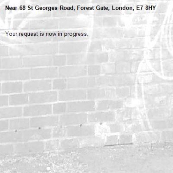 Your request is now in progress.-68 St Georges Road, Forest Gate, London, E7 8HY