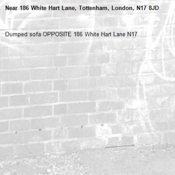 Dumped sofa OPPOSITE 186 White Hart Lane N17 -186 White Hart Lane, Tottenham, London, N17 8JD