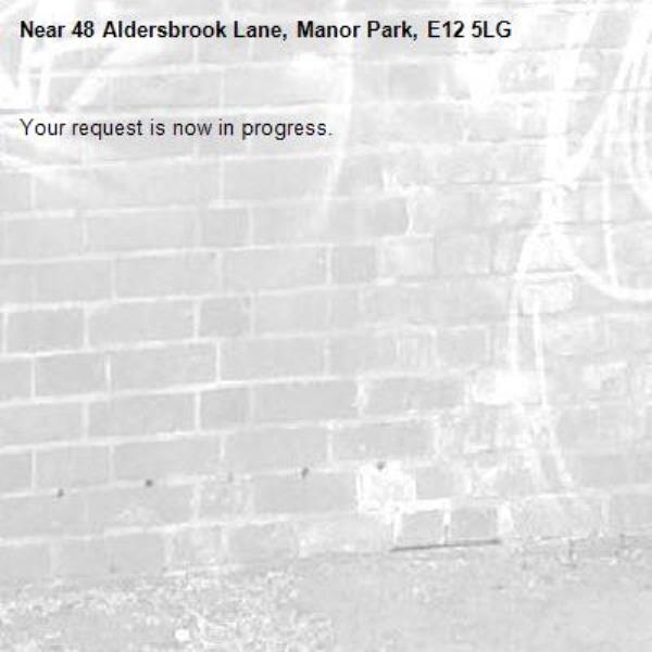 Your request is now in progress.-48 Aldersbrook Lane, Manor Park, E12 5LG