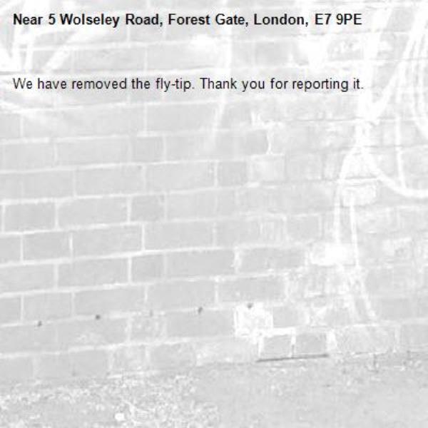We have removed the fly-tip. Thank you for reporting it.-5 Wolseley Road, Forest Gate, London, E7 9PE