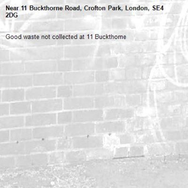 Good waste not collected at 11 Buckthorne -11 Buckthorne Road, Crofton Park, London, SE4 2DG